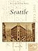 Seattle (Postcard History Series)