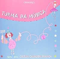 Turma Da Música (+ CD) 8570417934 Book Cover