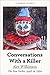 Conversations With a Killer (Singles Classic)