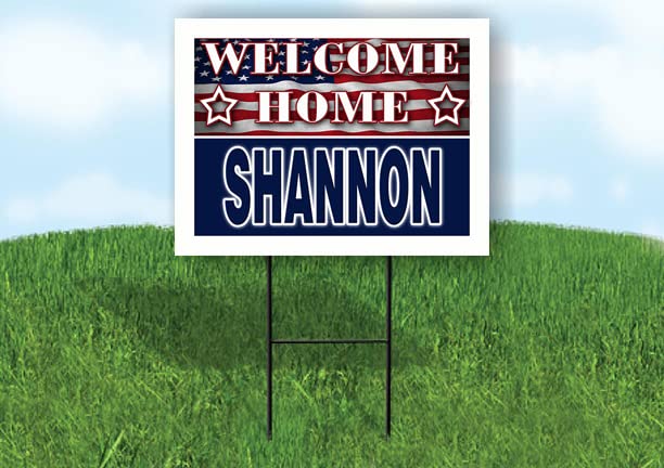 SHANNON WELCOME HOME FLAG18 in x 24 in Yard Sign Road Sign with Stand,Single Sided