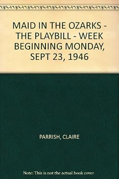 Paperback MAID IN THE OZARKS - THE PLAYBILL - WEEK BEGINNING MONDAY, SEPT 23, 1946 Book