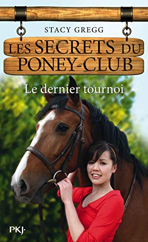 12. Les secrets du poney-club : Le dernier tournoi (12)