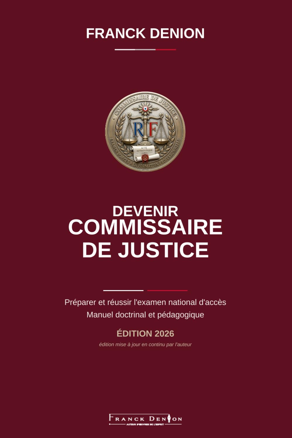 Devenir commissaire de justice: Préparer et réussir l’examen d’accès à la formation professionnelle