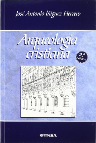 Arqueología cristiana (Manuales de teología) Arqueología cristiana (Manuales de teología)