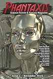 Phantaxis November 2016: Science Fiction & Fantasy Magazine