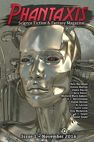 Phantaxis November 2016: Science Fiction & Fantasy Magazine: Volume 1 [Idioma Inglés]