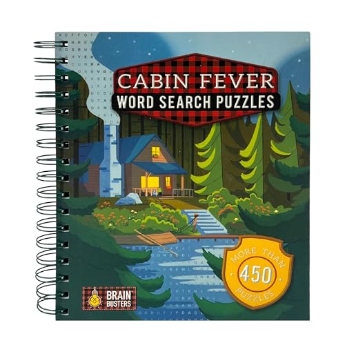 Cabin Fever Word Search Puzzles: Multi-Level Spiral-Bound Puzzle Word Search Book for Adults Including More Than 450 Variety Puzzles (Part of the Brain Busters Puzzle Collection)