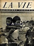 VIE CATHOLIQUE ILLUSTREE (LA) [No 120] du 19/10/1947 - TERRORISME EN INDOCHINE - ELECTIONS MUNICIPALES.