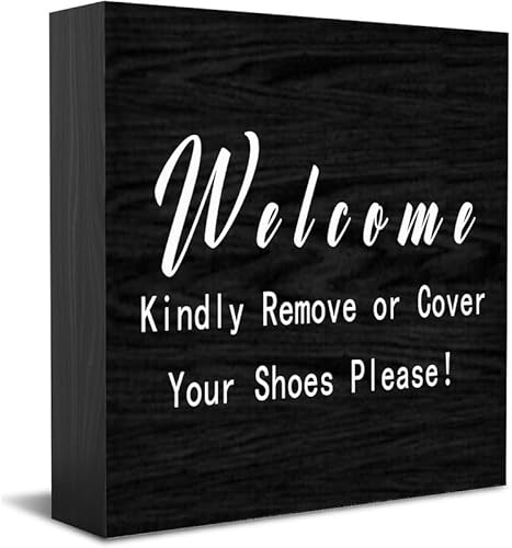 Feehiget Welcome Kindly Remove Or Cover Your Shoes Please Wood