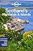 Lonely Planet Scotland's Highlands & Islands 4 (Regional Guide)