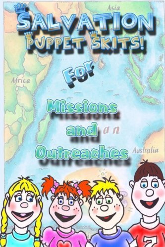 Salvation Puppet Skits for Missions & Outreaches! by Andriea Chenot (2007-12-01)
