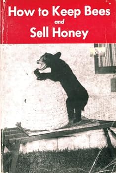 How To Keep Bees & Sell Honey 9TH Edition