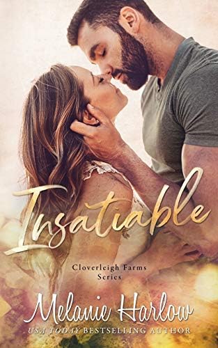 Insatiable: Cloverleigh Farms Series