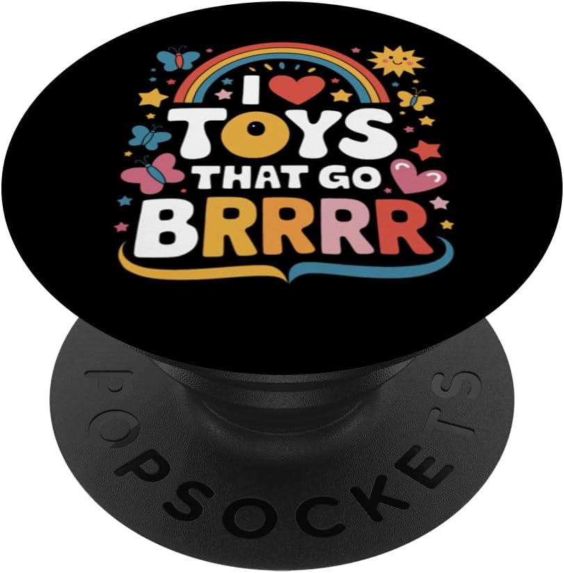 I Love Toys That Go Brrr Adult Joke Humor Sarcasm Men Women PopSockets Adhesive PopGrip