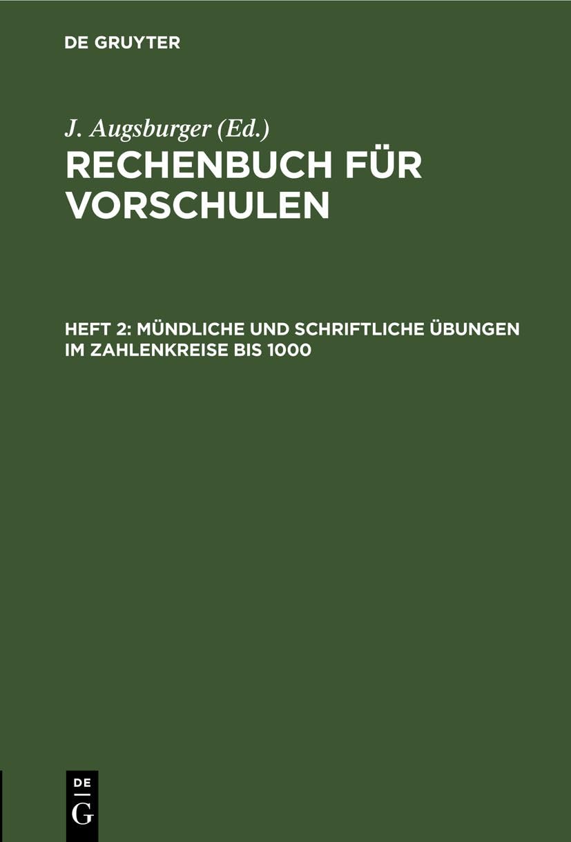 Mündliche und schriftliche Übungen im Zahlenkreise bis 1000 (German Edition)      8. Aufl., Reprint 2021 Edition