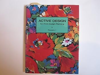 Paperback Active Design for Print Design Planning: Flowers I Book