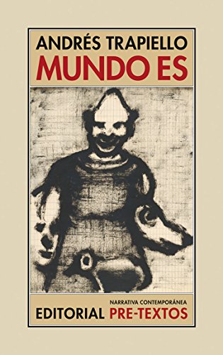 Mundo es (Narratica Contemporánea)