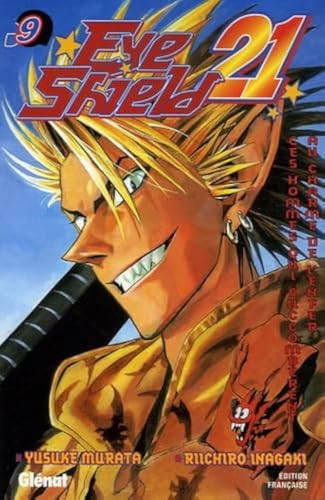 Eyeshield 21 - Tome 09: Ces hommes qui succombèrent au charme de l'enfer