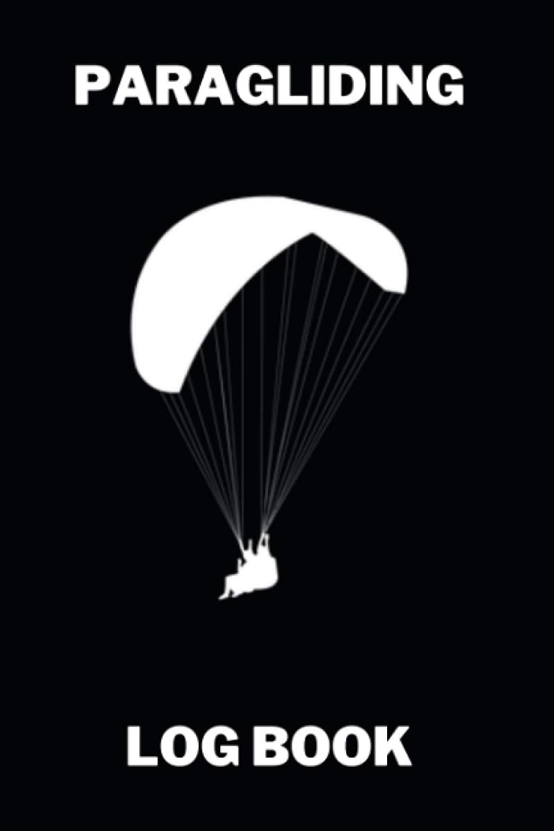 Libro de registro de parapente: Libro de registro de piloto de parapente - Libro de vuelo para realizar un seguimiento de los detalles del vuelo - 110 páginas 6x9
