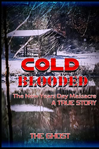 Cold Blooded: The New Year's Day Massacre