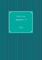 Arguments  -  3: L'Être 2322040150 Book Cover