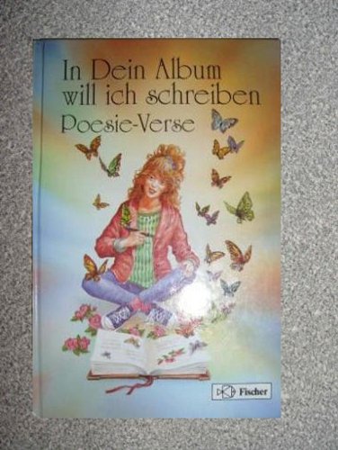 In Dein Album will ich schreiben. Poesie-Verse. Poesie-Album . 9783439905948 ...