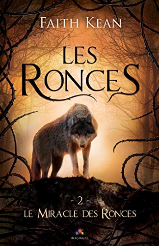 Le Miracle des Ronces: Les Ronces, T2