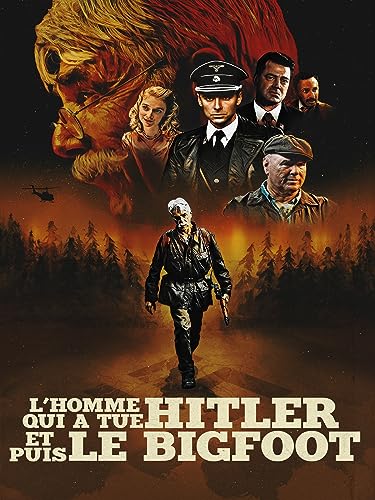 L'homme qui a tué Hitler et puis le Bigfoot