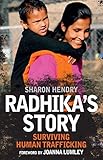 Radhika's Story: Human Trafficking in the 21st Century (IMM Lifestyle Books)