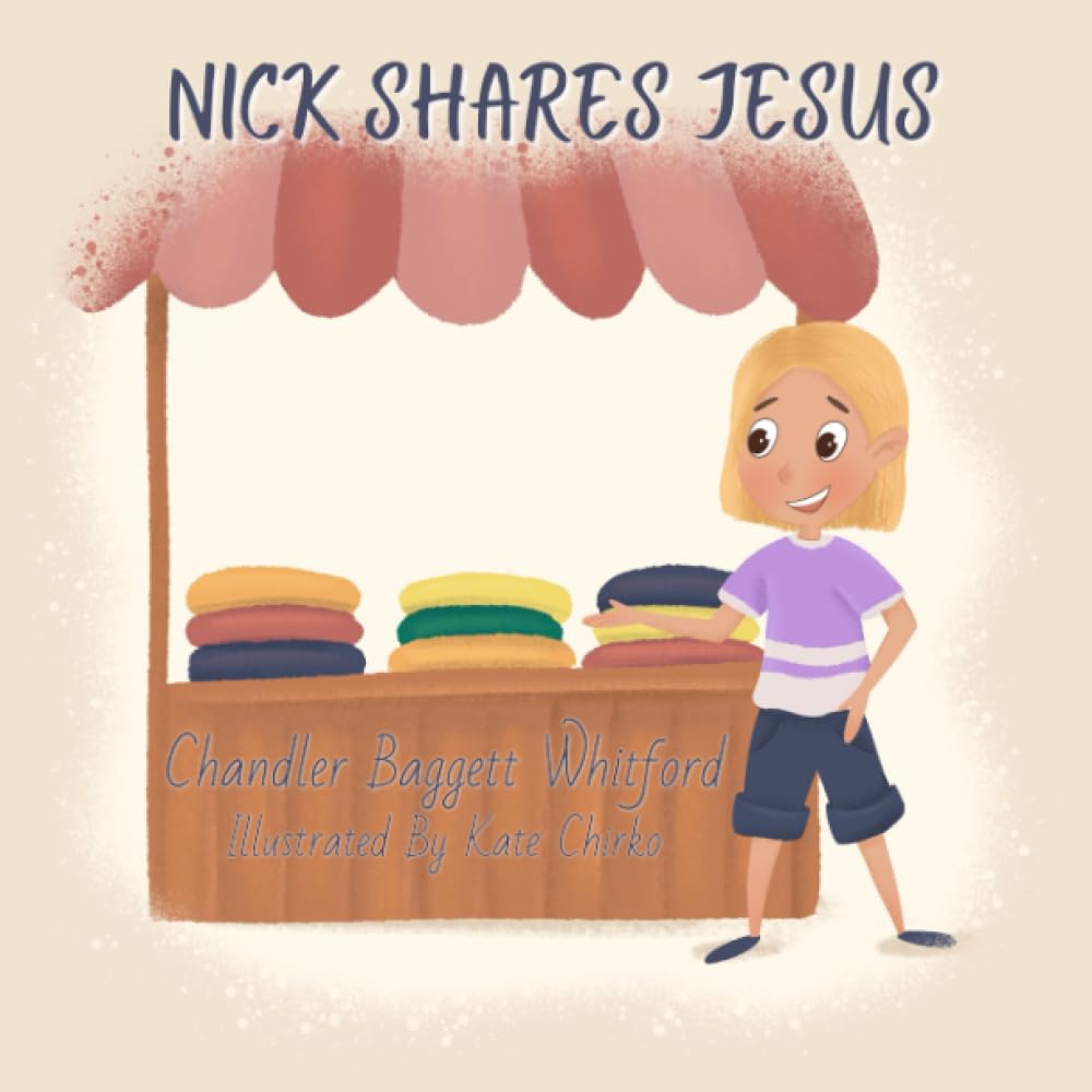 Nick Shares Jesus: A Cragmont Story (Cragmont 2023 Summer Series)