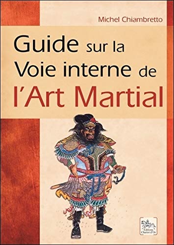 Télécharger Guide sur la Voie interne de l'Art Martial Livre PDF Gratuit
