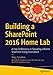 Produktbild Building a SharePoint 2016 Home Lab: A How-To Reference on Simulating a Realistic SharePoint Testing Environment