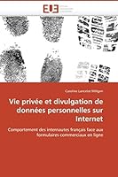 Vie Privée Et Divulgation de Données Personnelles Sur Internet 6131506574 Book Cover