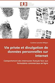 Paperback Vie privée et divulgation de données personnelles sur internet [French] Book