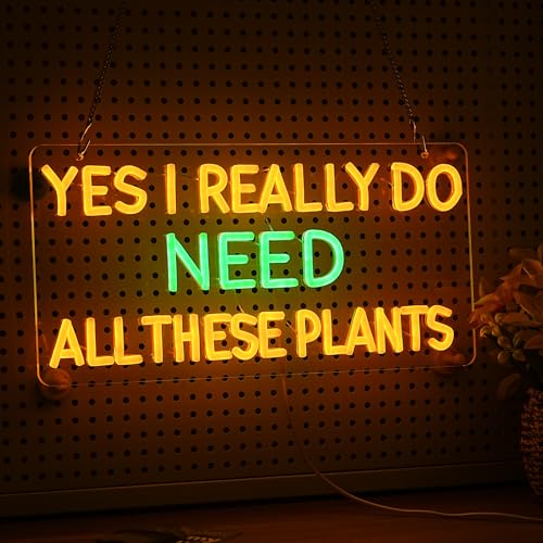 Image of inchYes I Really Do Need All These Plants inch Neon Sign USB for Wall Decor