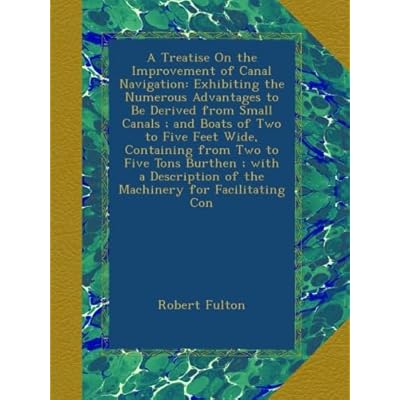 A Treatise On the Improvement of Canal Navigation