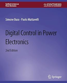 Digital Control in Power Electronics, 2nd Edition