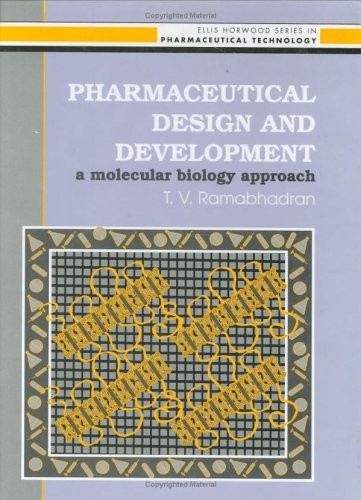 Pharmaceutical Design And Development (Ellis Horwood Books in the Biological Sciences) Pharmaceutical Design And Development (Ellis Horwood Books in the Biological Sciences)