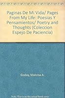 Paginas De Mi Vida/ Pages From My Life: Poesias Y Pensamientos/ Poetry and Thoughts (COLECCION ESPEJO DE PACIENCIA) 0897296222 Book Cover