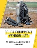 Scuba Equipment Vendor List - Buy Wholesale Scuba Equipment for Sale (English Edition)