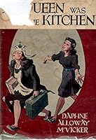 The Queen was in the Kitchen B0007E48XY Book Cover