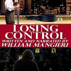 Losing Control Audiolivro Por William Mangieri capa