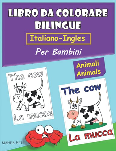 Libri Da Colorare Bilingue Inglese-Italiano Per Bambini: Animali:: Imparare a scrivere e leggere parole in inglese | Libro bilingue inglese-italiano ... e ragazze | Attività Creative Per Bambini: 4