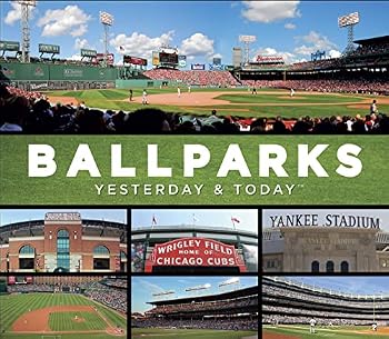 Hardcover Ballparks, Yesterday & Today Book