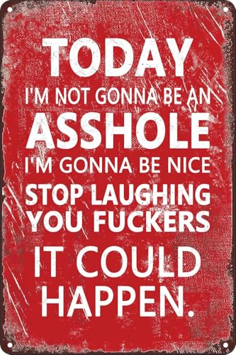 Gonna Be Nice Stop Laughing Metal Sign