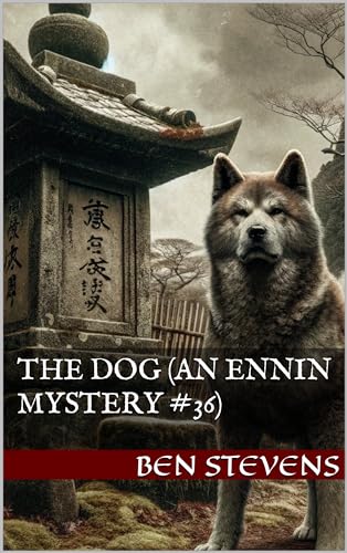 The Dog: An Ennin Mystery #36 (The Ennin Mysteries)