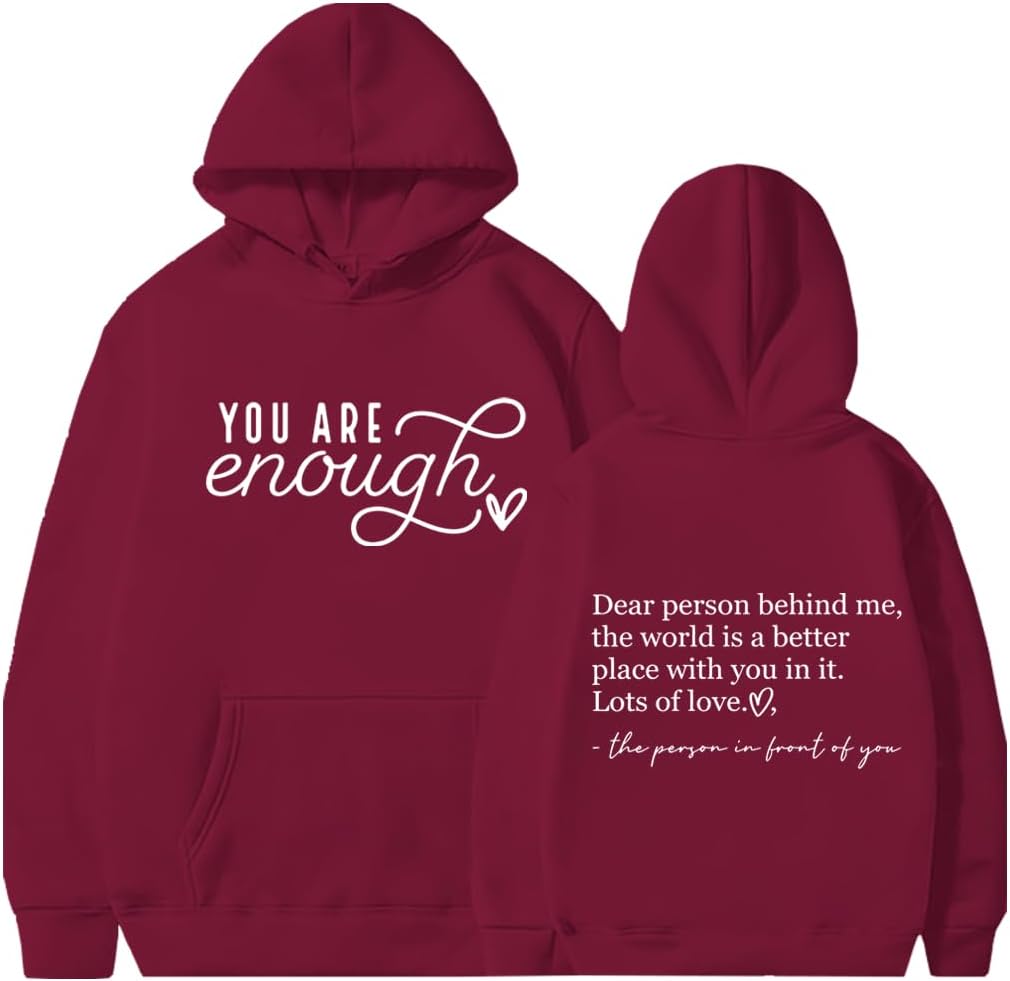 DarkJoy You Are Enough Hoodies For Women Dear Person Behind Me Hoodie The Person In Front Of You Mental Health Hoodies