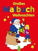 Großes Malbuch Weihnachten 3867758794 Book Cover
