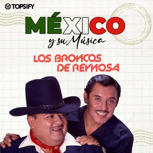 Los Broncos de Reynosa: México y su música