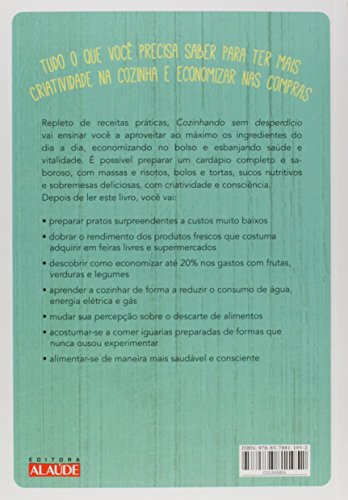 Cozinhando sem desperdício: Receitas sustentáveis para o gourmet consciente